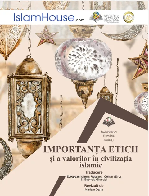 Importanta Eticii si a valorilor in civilizatia islamic