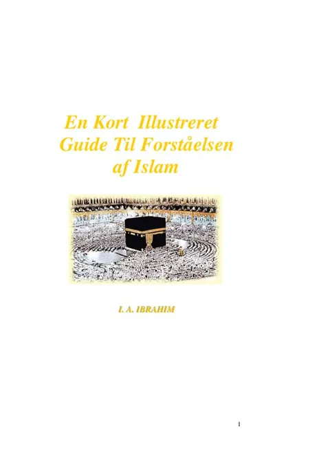 En Kort Illustreret Guide Til Forståelsen af Islam