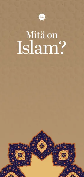 Mikä on Islam?